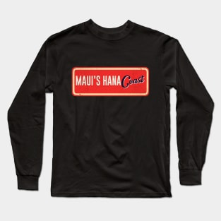 Welcome To Maui's Hana Coast Long Sleeve T-Shirt